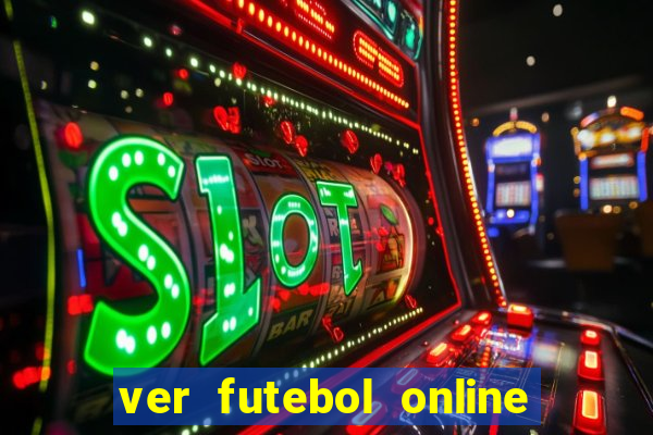 ver futebol online ao vivo